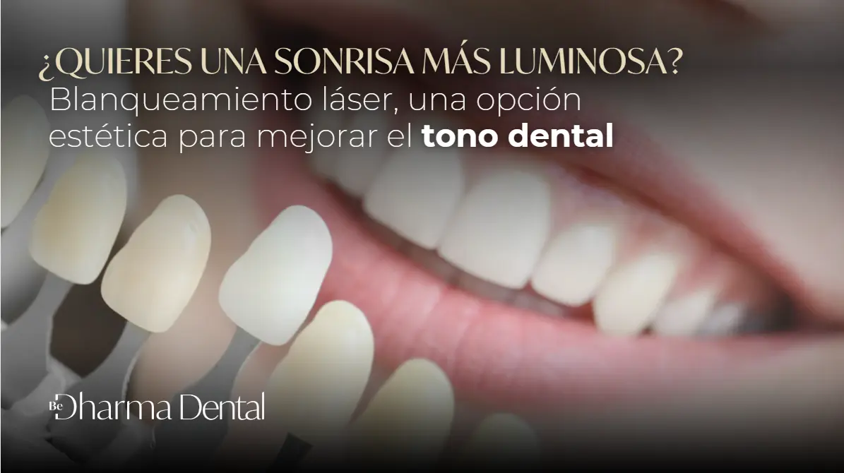 Blanqueamiento dental láser- Be Dharma Dental